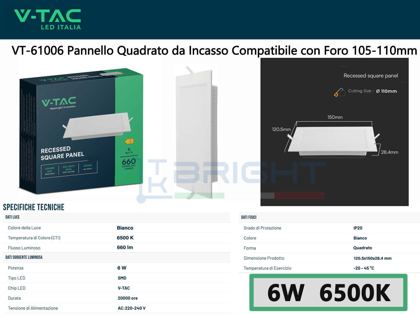 V-TAC Mini Pannello LED 6W 100LM/W Quadrato da Incasso Compatibile con Foro 105-110mm