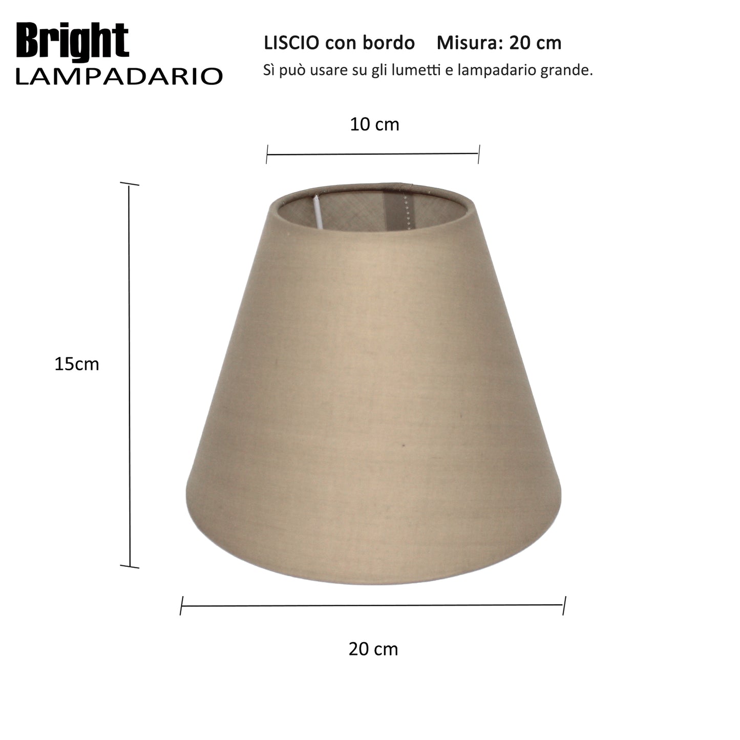 Cupola liscia misura 20cm per Lumetti, Cupola in Tessuto rigida/Paralumi E14